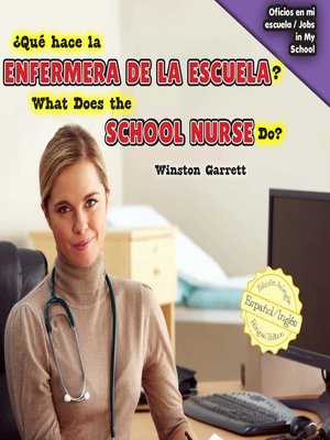 cover image of ¿Qué hace la enfermera de la escuela? / What Does the School Nurse Do?